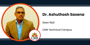 CMR Technical Campus, Dean R&D: Dr. Ashuthosh Saxena Interview